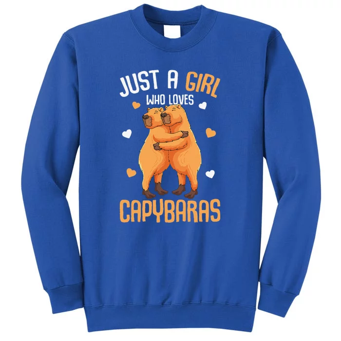 Capybara Just A Who Loves Capybaras Flower Tall Sweatshirt