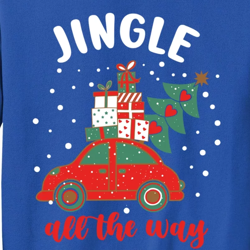 Christmas Jingle All The Way Gift Tall Sweatshirt