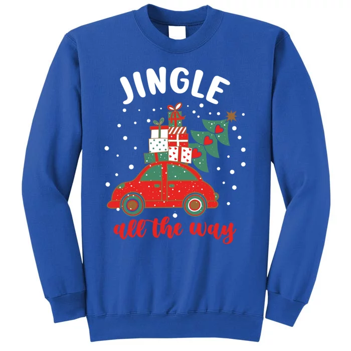 Christmas Jingle All The Way Gift Tall Sweatshirt