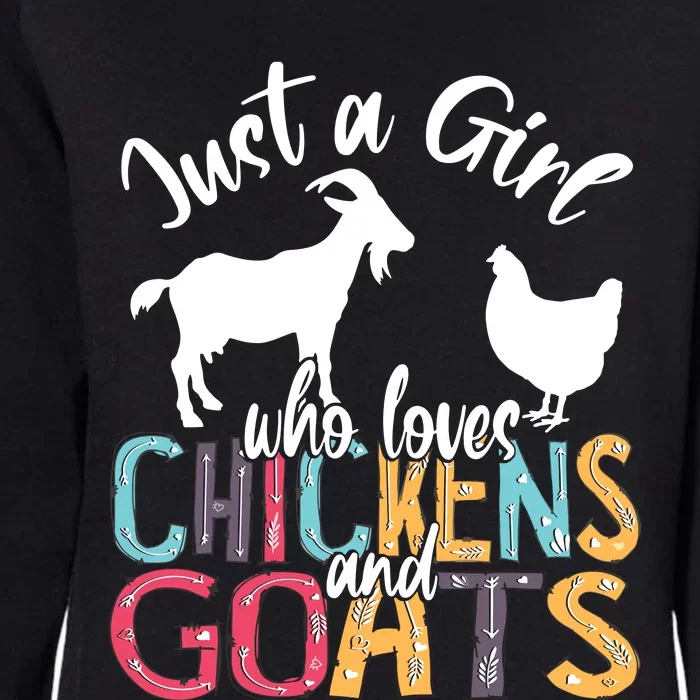 Cute Just A Girl Who Loves Chickens Goats Farmer Girl Womens California Wash Sweatshirt