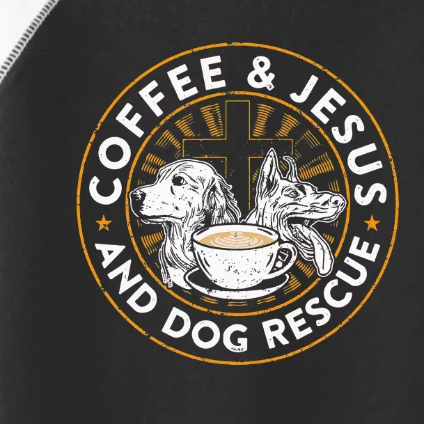 Coffee& Jesus And Dog Rescue Animal Rescue Cat Dog Toddler Fine Jersey T-Shirt