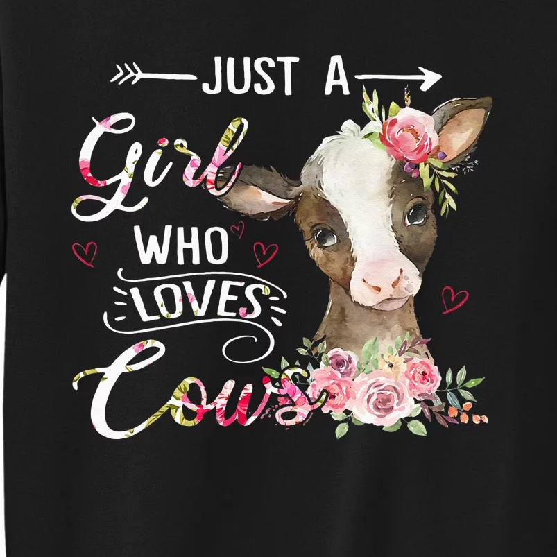 Cow Just A Girl Who Loves Cows Funny  Gifts Sweatshirt