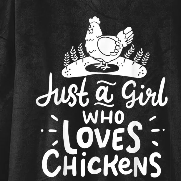 Chicken Just A Girl Who Loves Chickens Hooded Wearable Blanket