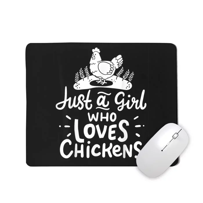 Chicken Just A Girl Who Loves Chickens Mousepad