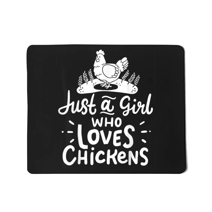 Chicken Just A Girl Who Loves Chickens Mousepad