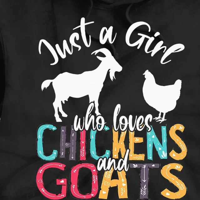 Cute Just A Girl Who Loves Chickens Goats Farmer Tie Dye Hoodie