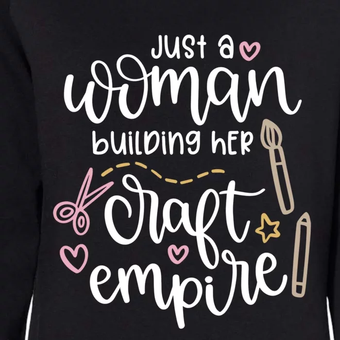 Cute Just A Woman Building Her Craft Empire Crafting Design Gift Womens California Wash Sweatshirt