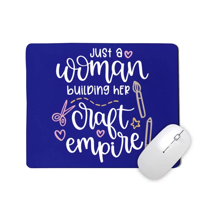 Cute Just A Woman Building Her Craft Empire Crafting Design Gift Mousepad