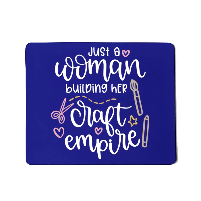 Cute Just A Woman Building Her Craft Empire Crafting Design Gift Mousepad