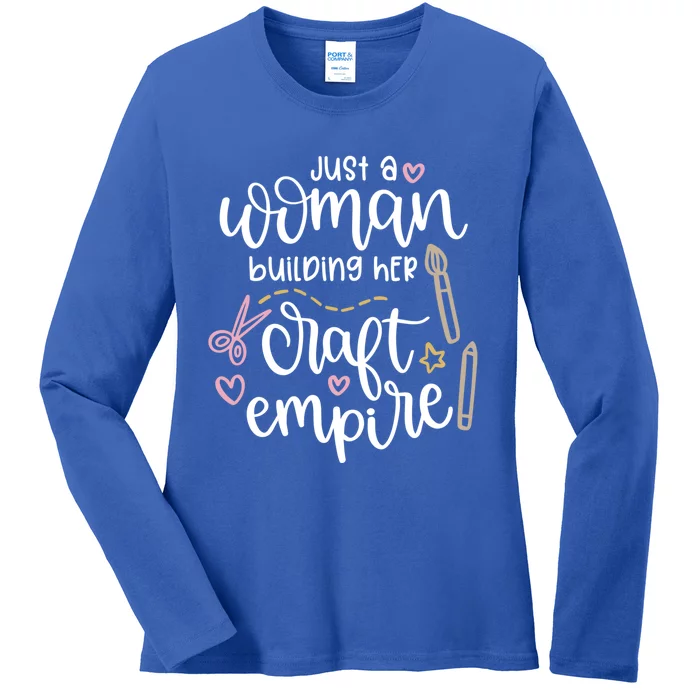 Cute Just A Woman Building Her Craft Empire Crafting Design Gift Ladies Long Sleeve Shirt