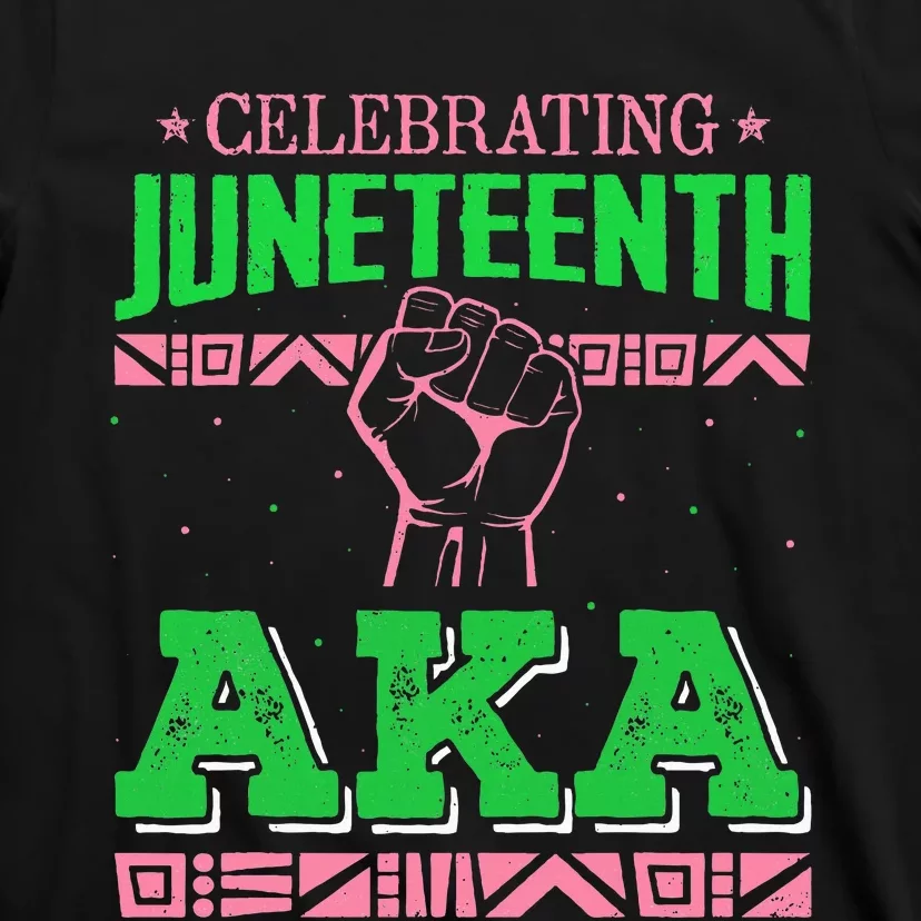 Celebrating Juneteenth Aka Fist Black History T-Shirt