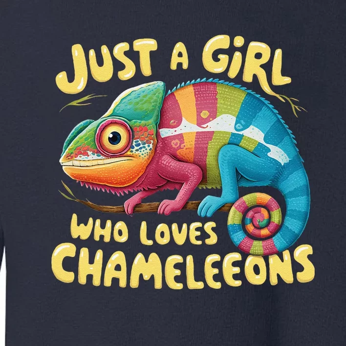 Chameleon Just A Girl Who Loves Chameleons Toddler Sweatshirt