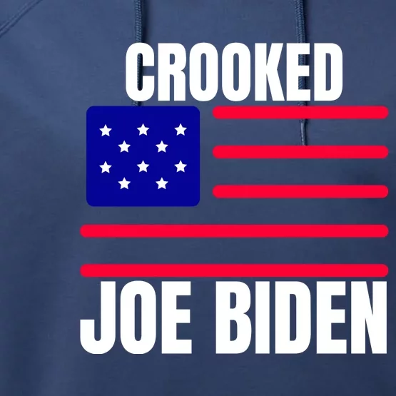 Crooked Joe Biden Trump Quote Called Joe Biden Crooked Performance Fleece Hoodie