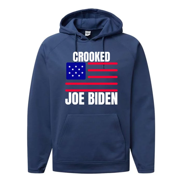 Crooked Joe Biden Trump Quote Called Joe Biden Crooked Performance Fleece Hoodie