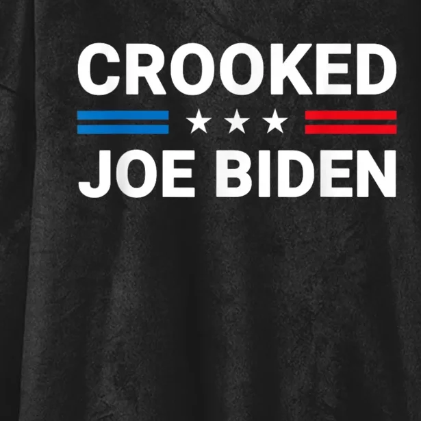 Crooked Joe Biden Was Not Fit To Run Hooded Wearable Blanket