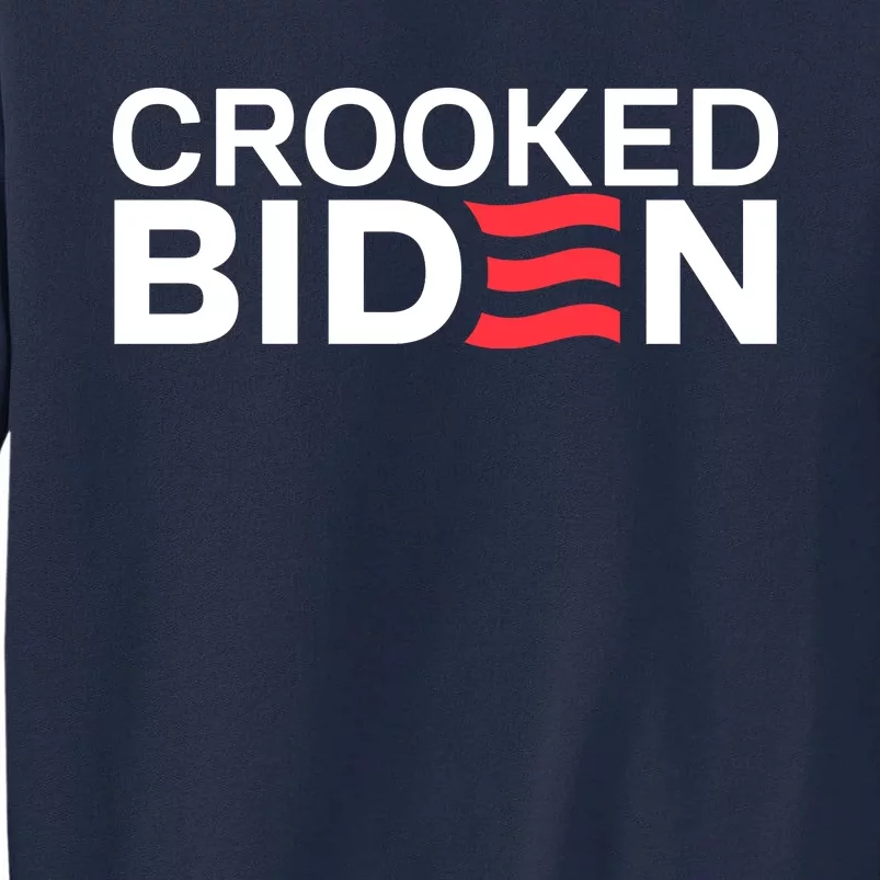 Crooked Joe Biden Pro Trump Political Tall Sweatshirt