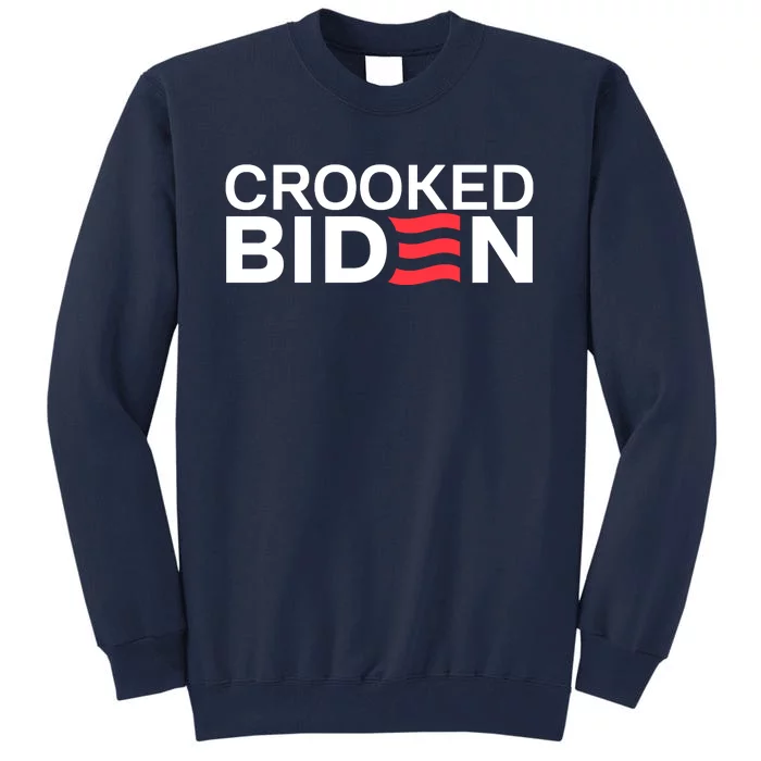 Crooked Joe Biden Pro Trump Political Tall Sweatshirt