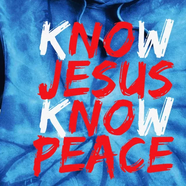 Christian Jesus Bible Verse Scripture Know Jesus Know Peace Tie Dye Hoodie