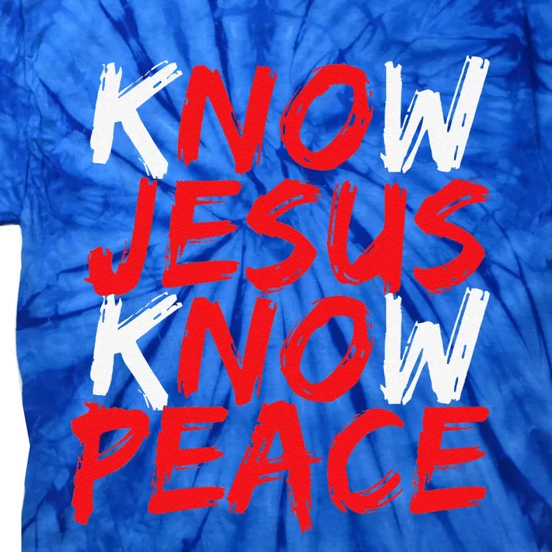 Christian Jesus Bible Verse Scripture Know Jesus Know Peace Tie-Dye T-Shirt