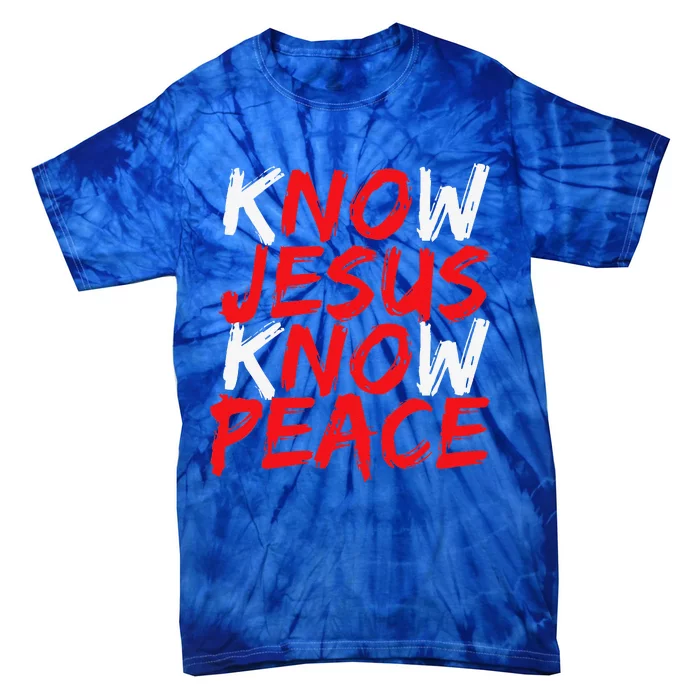 Christian Jesus Bible Verse Scripture Know Jesus Know Peace Tie-Dye T-Shirt