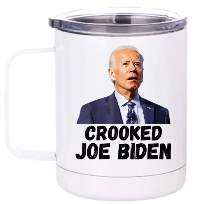 Crooked Joe Biden Trump Quote Called Joe Biden Crooked Front & Back 12oz Stainless Steel Tumbler Cup