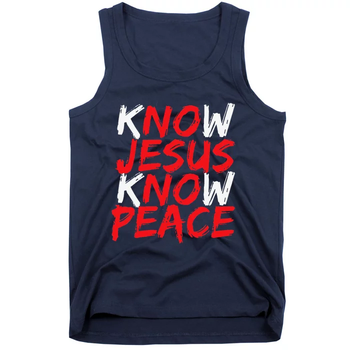 Christian Jesus Bible Verse Scripture Know Jesus Know Peace Tank Top