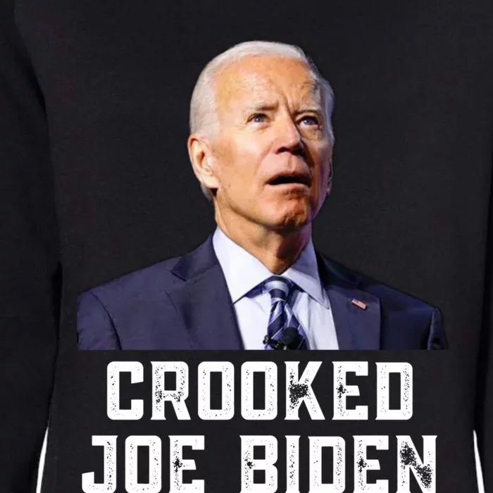 Crooked Joe Biden Trump Quote Called Joe Biden Crooked Womens California Wash Sweatshirt