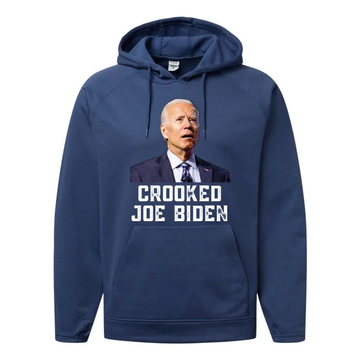 Crooked Joe Biden Trump Quote Called Joe Biden Crooked Performance Fleece Hoodie