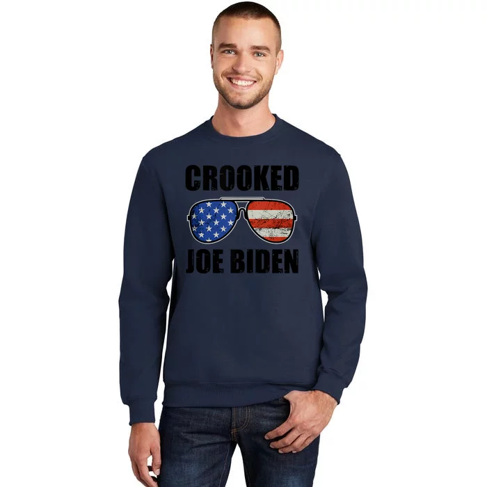 Crooked Joe Biden Trump Quote Called Joe Biden Crooked Tall Sweatshirt