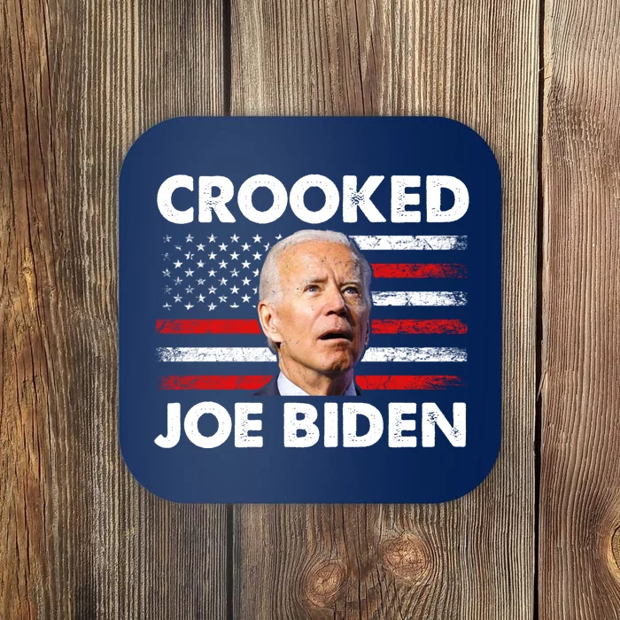 Crooked Joe Biden Trump Quote Called Joe Biden Crooked Coaster