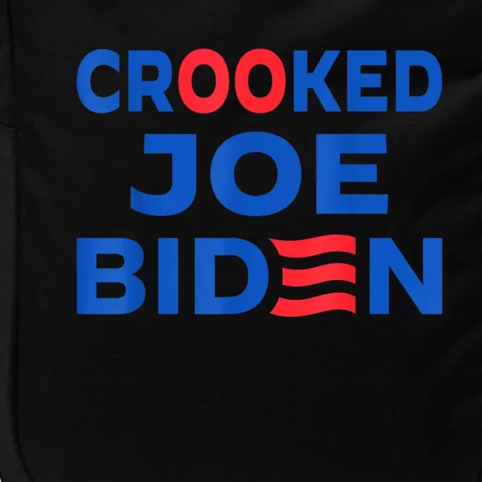 Crooked Joe Biden Trump Quote Called Joe Biden Crooked Impact Tech Backpack