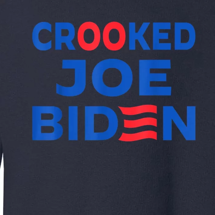 Crooked Joe Biden Trump Quote Called Joe Biden Crooked Toddler Sweatshirt