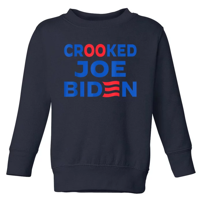 Crooked Joe Biden Trump Quote Called Joe Biden Crooked Toddler Sweatshirt