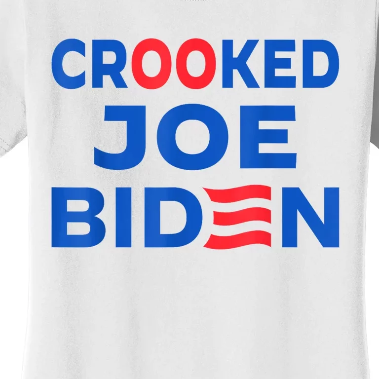 Crooked Joe Biden Trump Quote Called Joe Biden Crooked Women's T-Shirt