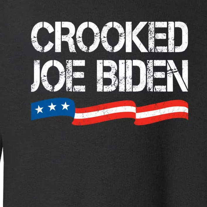 Crooked Joe Biden Trump Quote Called Joe Biden Crooked Toddler Sweatshirt