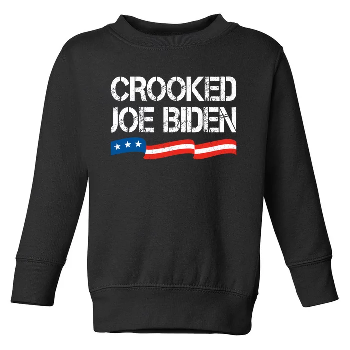 Crooked Joe Biden Trump Quote Called Joe Biden Crooked Toddler Sweatshirt