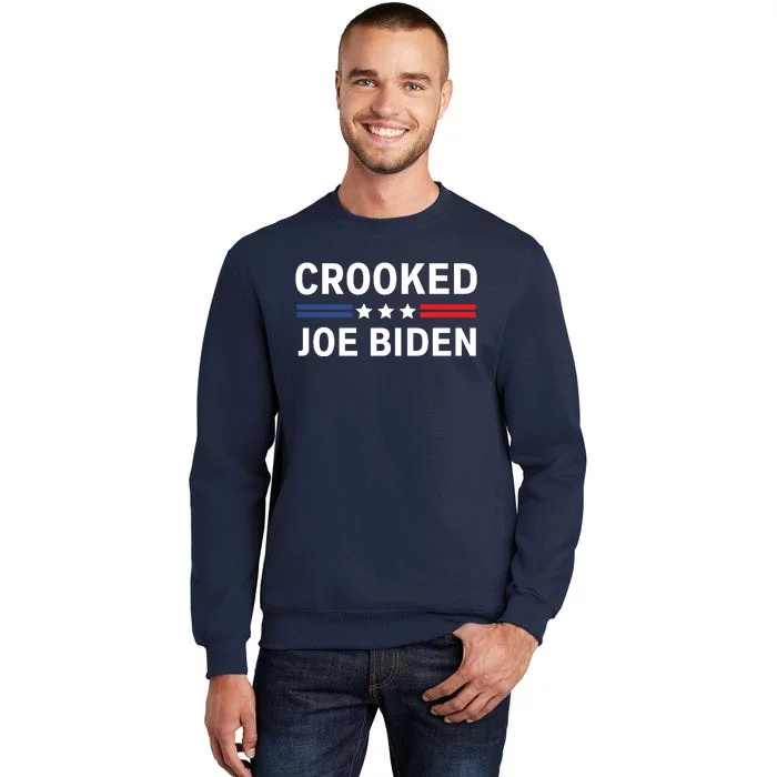 Crooked Joe Biden Tall Sweatshirt