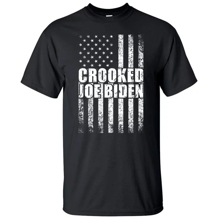 Crooked Joe Biden Trump Quote Called Joe Biden Crooked Tall T-Shirt