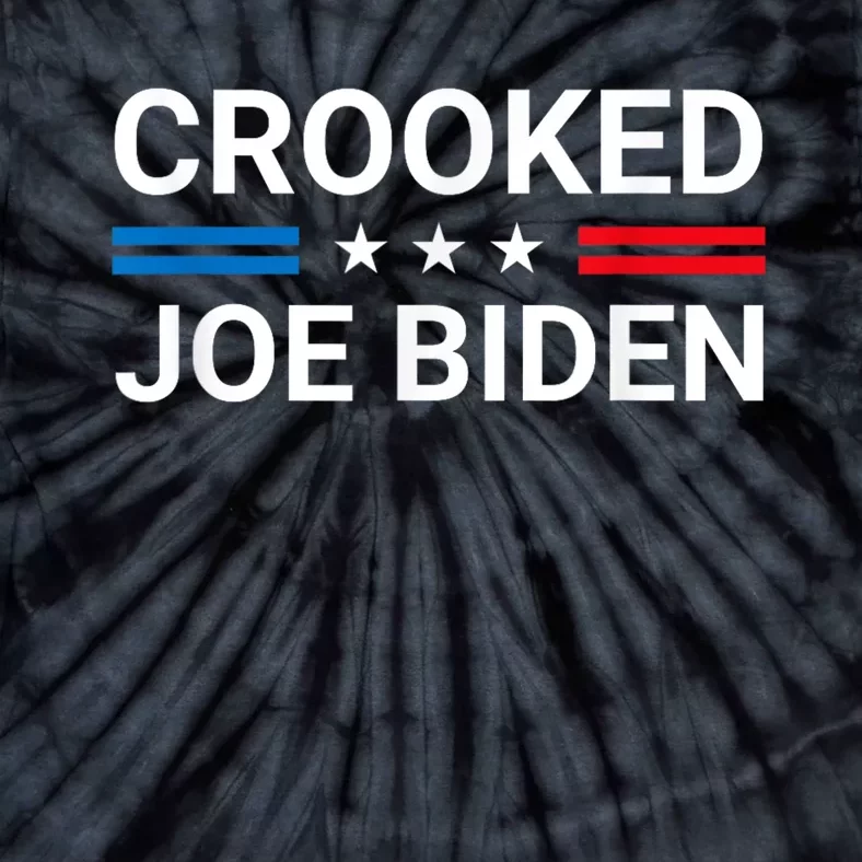 Crooked Joe Biden Trump Quote Called Joe Biden Crooked Tie-Dye T-Shirt