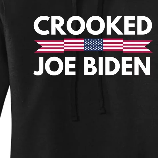 Crooked Joe Biden Trump Quote Called Joe Biden Crooked Women's Pullover Hoodie