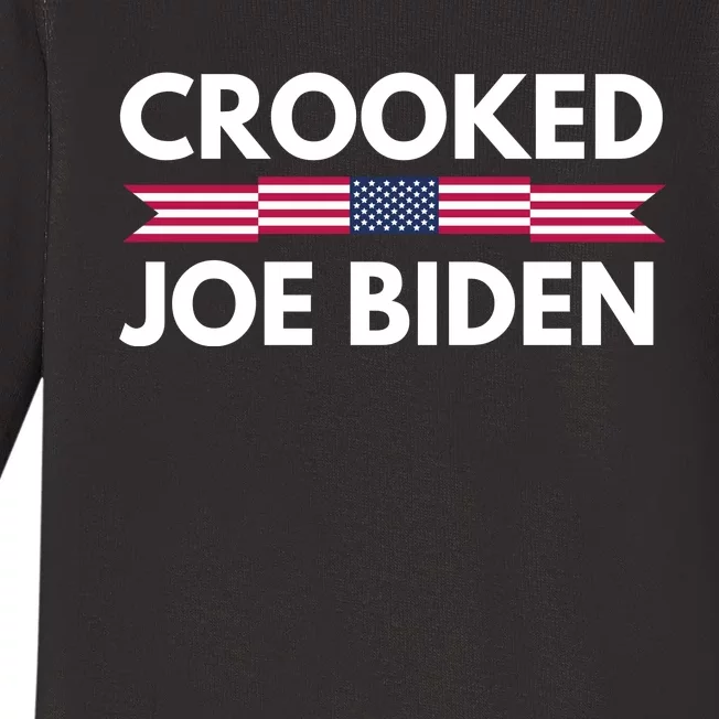 Crooked Joe Biden Trump Quote Called Joe Biden Crooked Baby Long Sleeve Bodysuit