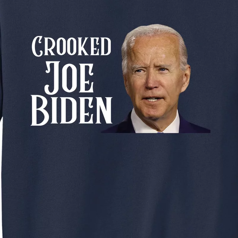 Crooked Joe Biden Sweatshirt