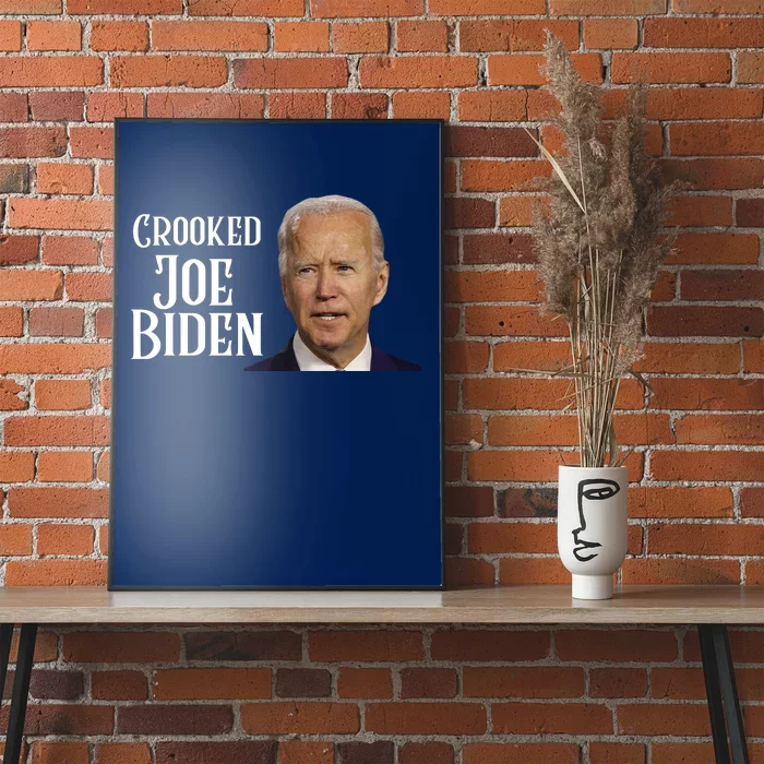 Crooked Joe Biden Poster