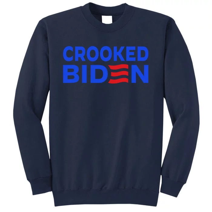 Crooked Joe Biden Confused Anti Biden Tall Sweatshirt