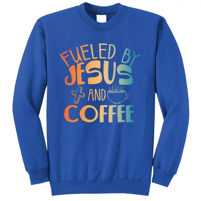 Christian Jesus Coffee Lover Tall Sweatshirt