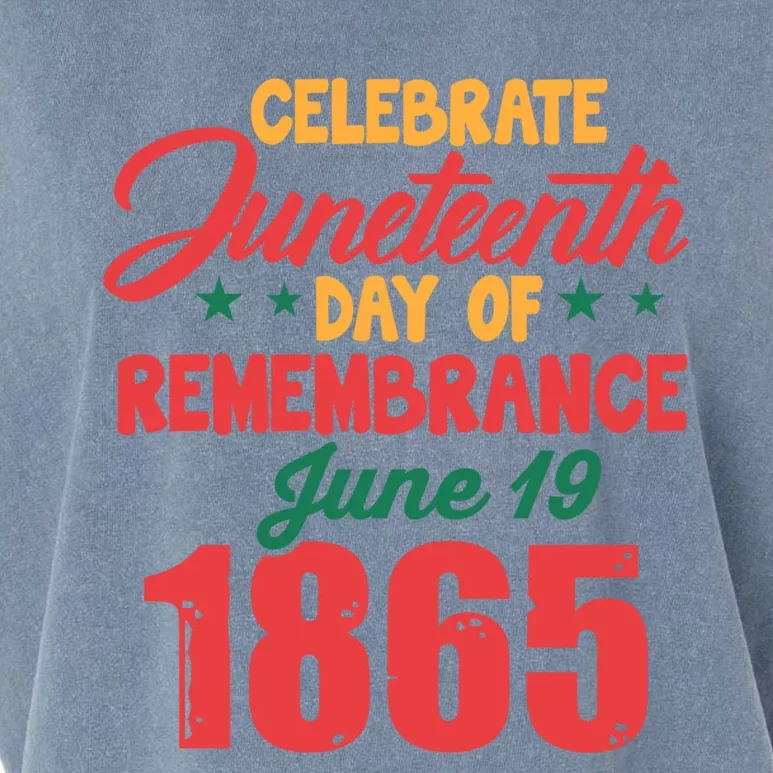 Celebrate Juneteenth Day Of Remembrance June 19 1865 Gift Garment-Dyed Women's Muscle Tee