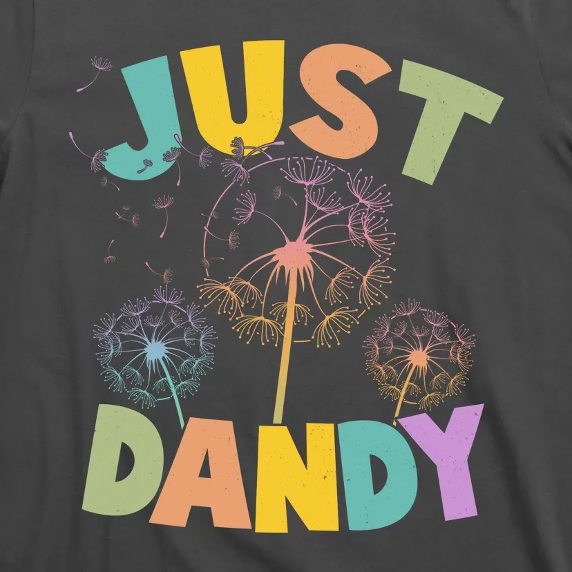 Cute Just Dandy Springtime Dandelions T-Shirt