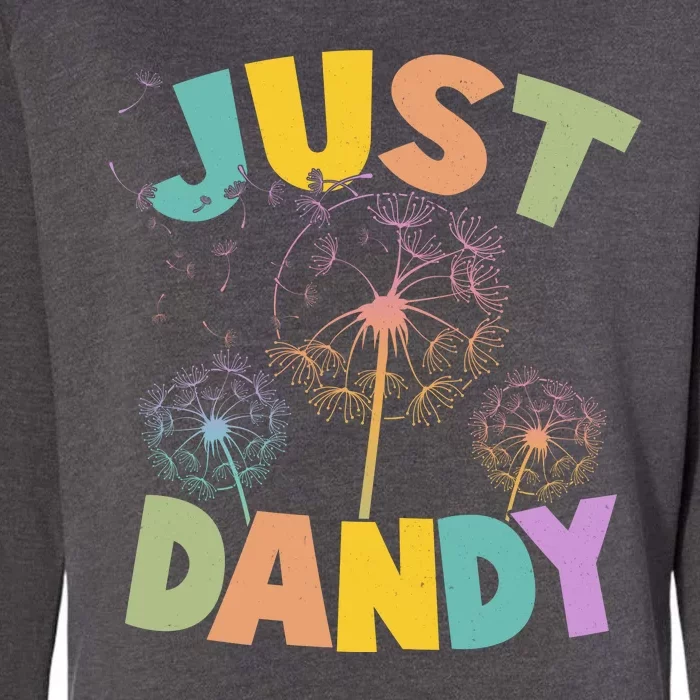 Cute Just Dandy Springtime Dandelions Womens California Wash Sweatshirt