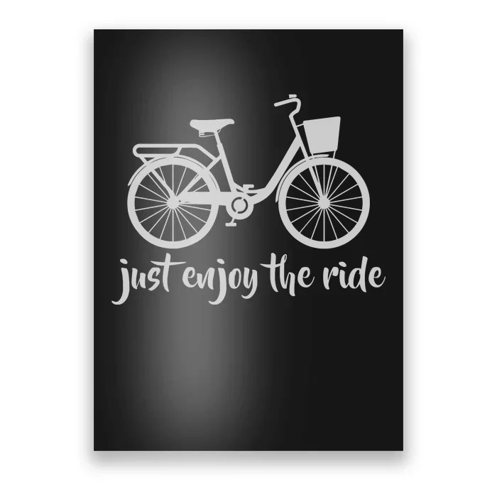 Cycling Just Enjoy The Ride Gift Poster