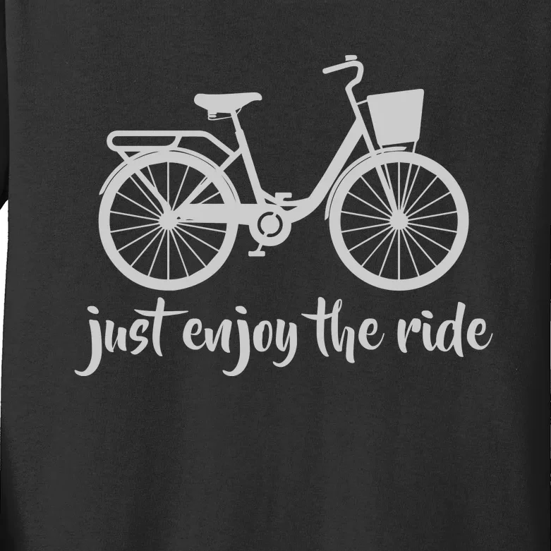 Cycling Just Enjoy The Ride Gift Kids Long Sleeve Shirt